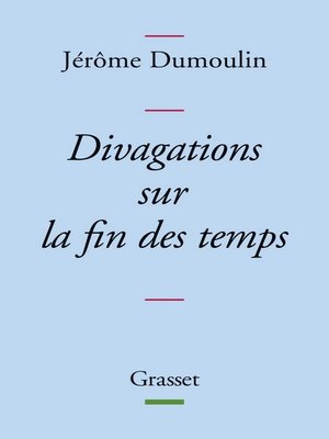 cover image of Divagations sur la fin des temps